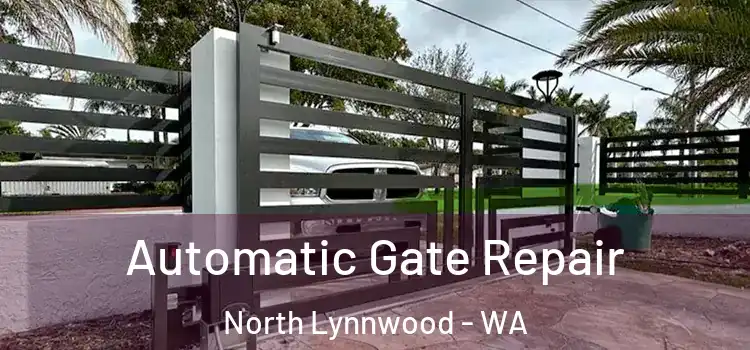 Automatic Gate Repair North Lynnwood - WA