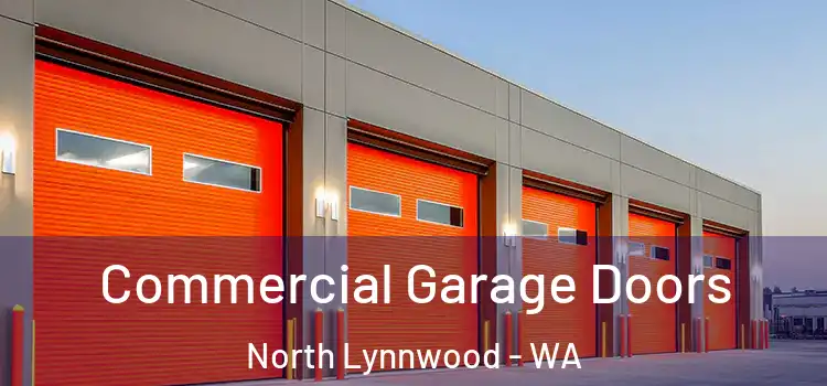  Commercial Garage Doors North Lynnwood - WA