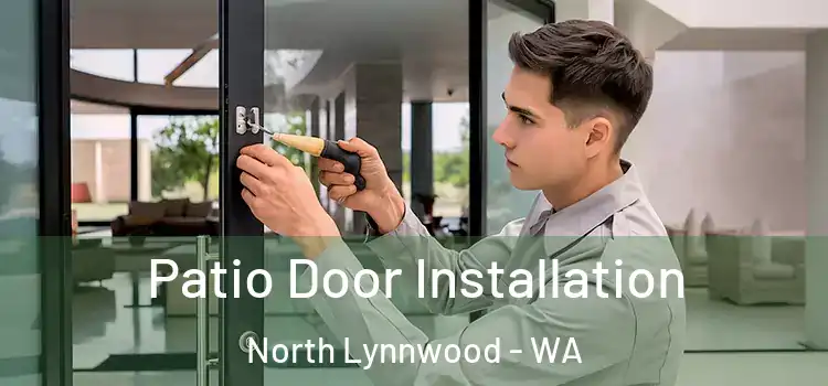 Patio Door Installation North Lynnwood - WA