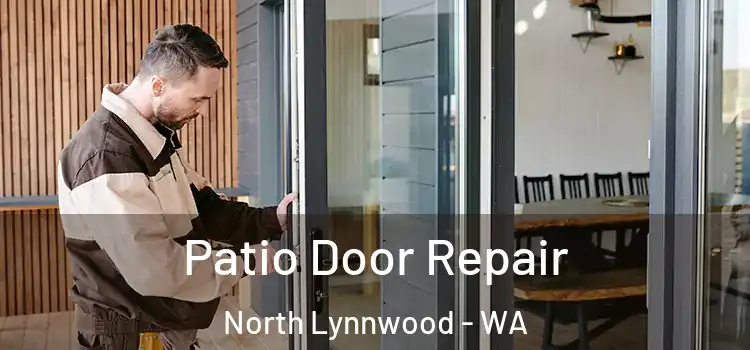 Patio Door Repair North Lynnwood - WA