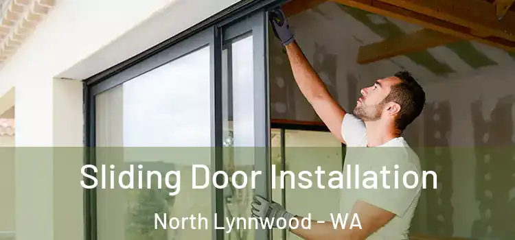 Sliding Door Installation North Lynnwood - WA